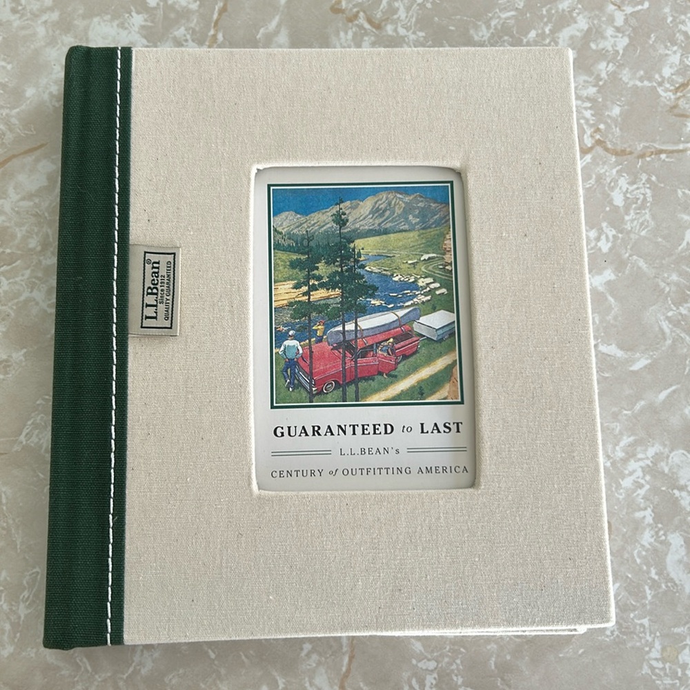 L.L. Bean's Guaranteed to Last Century of Outfitting America Book Hardback
